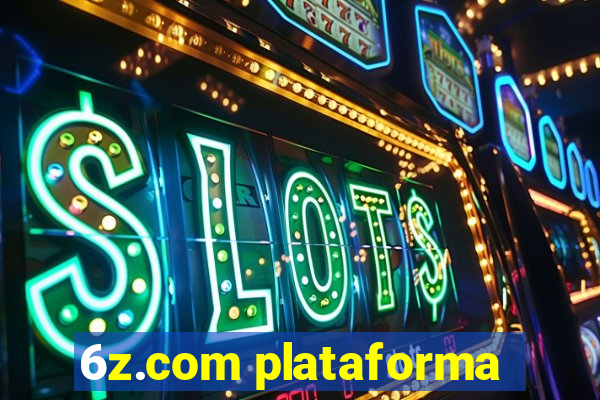 6z.com plataforma